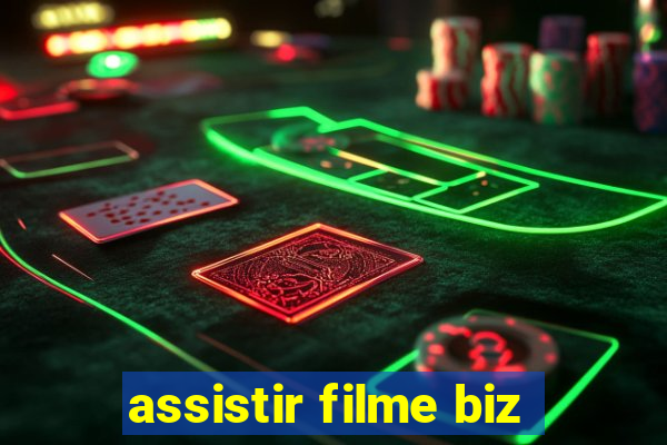 assistir filme biz